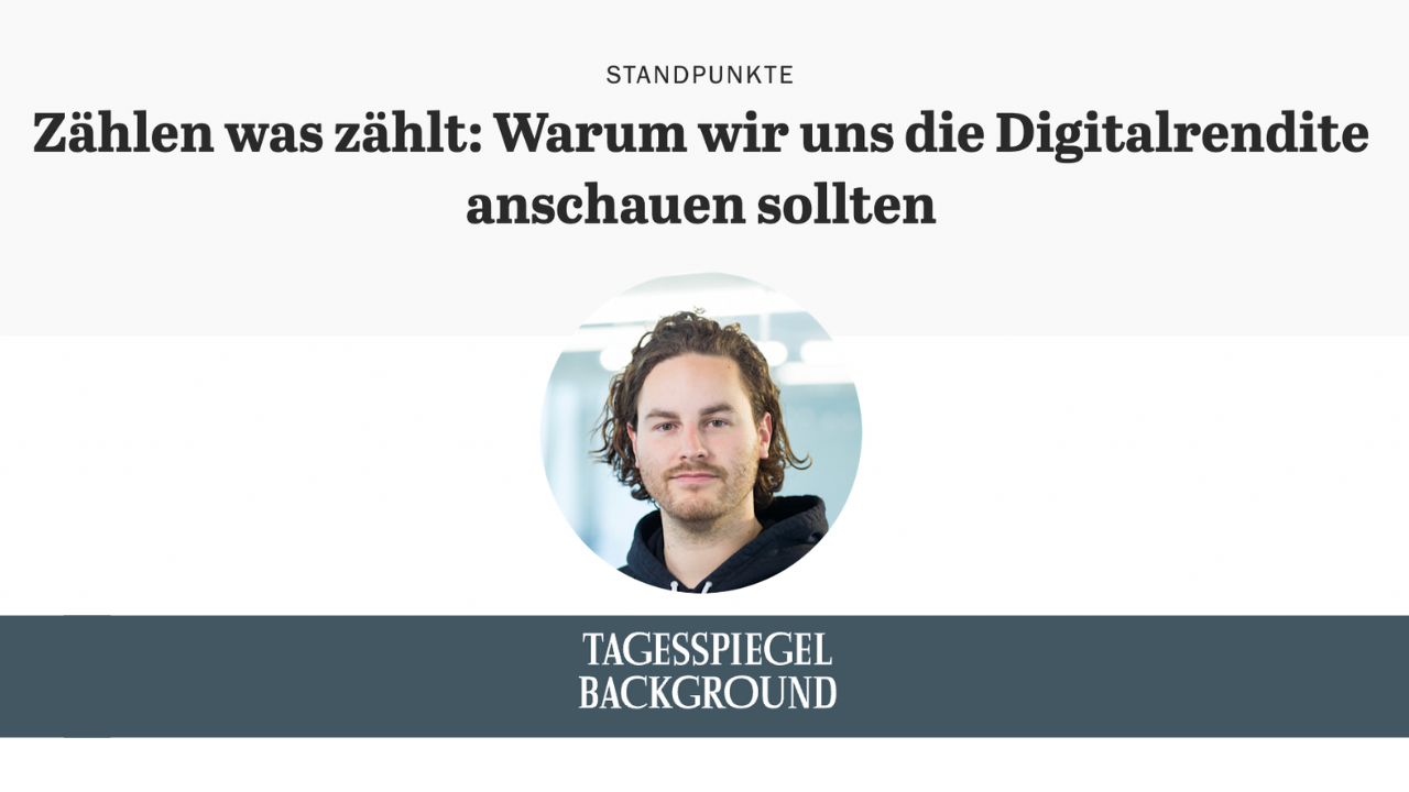 Titelbild eines Artikels mit der Überschrift „Zählen was zählt: Warum wir uns die Digitalrendite anschauen sollten“. In der Mitte ein Porträtfoto von Joshua Pacheco, Autor des Artikels. Darunter steht „Tagesspiegel Background“.